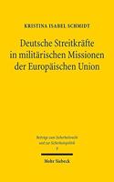 Deutsche Streitkrafte in militarischen Missionen der Europaischen Union