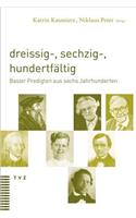 Dreissig-, Sechzig-, Hundertfaltig
