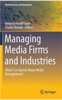 Managing Media Firms and Industries