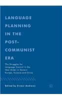 Language Planning in the Post-Communist Era