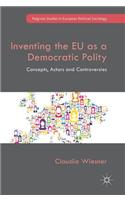 Inventing the EU as a Democratic Polity