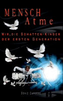 Mensch, atme