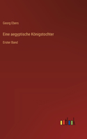 Eine aegyptische Königstochter: Erster Band