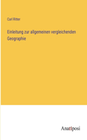 Einleitung zur allgemeinen vergleichenden Geographie