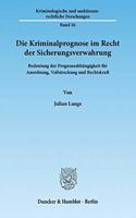 Die Kriminalprognose Im Recht Der Sicherungsverwahrung