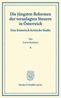 Die Jungsten Reformen Der Veranlagten Steuern in Osterreich