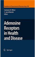 Adenosine Receptors in Health and Disease