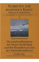 Die Landschaftsmalerei Der Neuen Sachlichkeit Und Ihre Rezeption Zur Zeit Des Nationalsozialismus