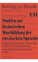 Studien zur historischen Wortbildung der russischen Sprache