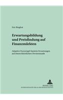 Erwartungsbildung Und Preisfindung Auf Finanzmaerkten