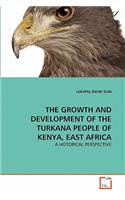 Growth and Development of the Turkana People of Kenya, East Africa