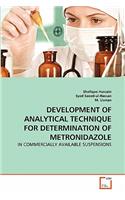 Development of Analytical Technique for Determination of Metronidazole