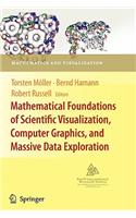 Mathematical Foundations of Scientific Visualization, Computer Graphics, and Massive Data Exploration