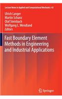 Fast Boundary Element Methods in Engineering and Industrial Applications