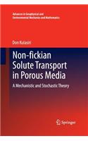 Non-fickian Solute Transport in Porous Media
