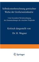 Selbstkostenberechnung Gemischter Werke Der Grofseisenindustrie