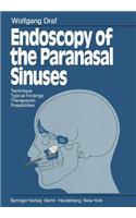 Endoscopy of the Paranasal Sinuses