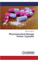 Pharmaceutical Dosage Forms