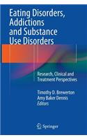 Eating Disorders, Addictions and Substance Use Disorders