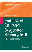 Synthesis of Saturated Oxygenated Heterocycles II
