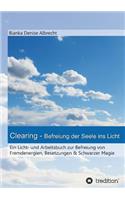 Clearing - Befreiung der Seele ins Licht