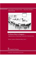 To Know How to Suggest ... Approaches to Teaching Conference Interpreting