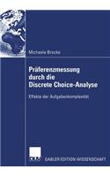 Präferenzmessung Durch Die Discrete Choice-Analyse