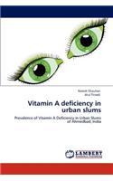 Vitamin A deficiency in urban slums