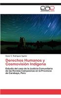 Derechos Humanos y Cosmovision Indigena