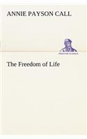 The Freedom of Life