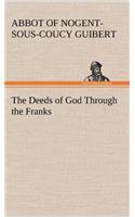 Deeds of God Through the Franks