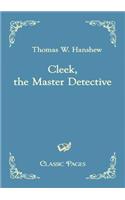 Cleek, the Master Detective