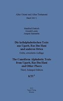 Die Keilalphabetischen Texte Aus Ugarit, Ras Ibn Hani Und Anderen Orten / The Cuneiform Alphabetic Texts from Ugarit, Ras Ibn Hani and Other Places