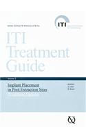 Iti Treatment Guide, Vol 3: Implant Placement in Post-Extraction Sites: Treatment Options