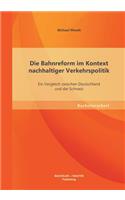 Die Bahnreform im Kontext nachhaltiger Verkehrspolitik