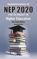 Implementation of NEP 2020 and its Impact on Higher Education (ISBN No. 978-3-96492-614-2)