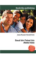 Saud Bin Faisal Bin Abdul-Aziz: (English)