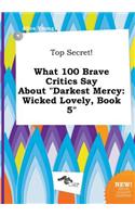 Top Secret! What 100 Brave Critics Say about Darkest Mercy