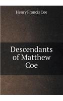 Descendants of Matthew Coe