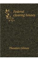 Federal Clearing Houses