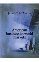 American business in world markets