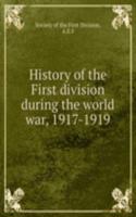 History of the First division during the world war, 1917-1919