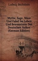 Mythe, Sage, Mare Und Fabel Im Leben Und Bewusstsein Des Deutschen Volkes (German Edition)