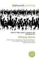 Amway Arena: (English)