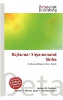 Rajkumar Shyamanand Sinha: (English)