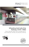 Wheeling and Lake Erie Railway (1916-1988): (English)