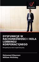 Dysfunkcje W RachunkowoŚci I Rola Lobbingu Korporacyjnego