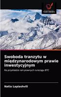 Swoboda tranzytu w miedzynarodowym prawie inwestycyjnym