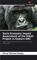 Socio-Economic Impact Assessment of the Kibali Project in Eastern DRC