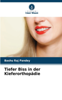 Tiefer Biss in der Kieferorthopädie